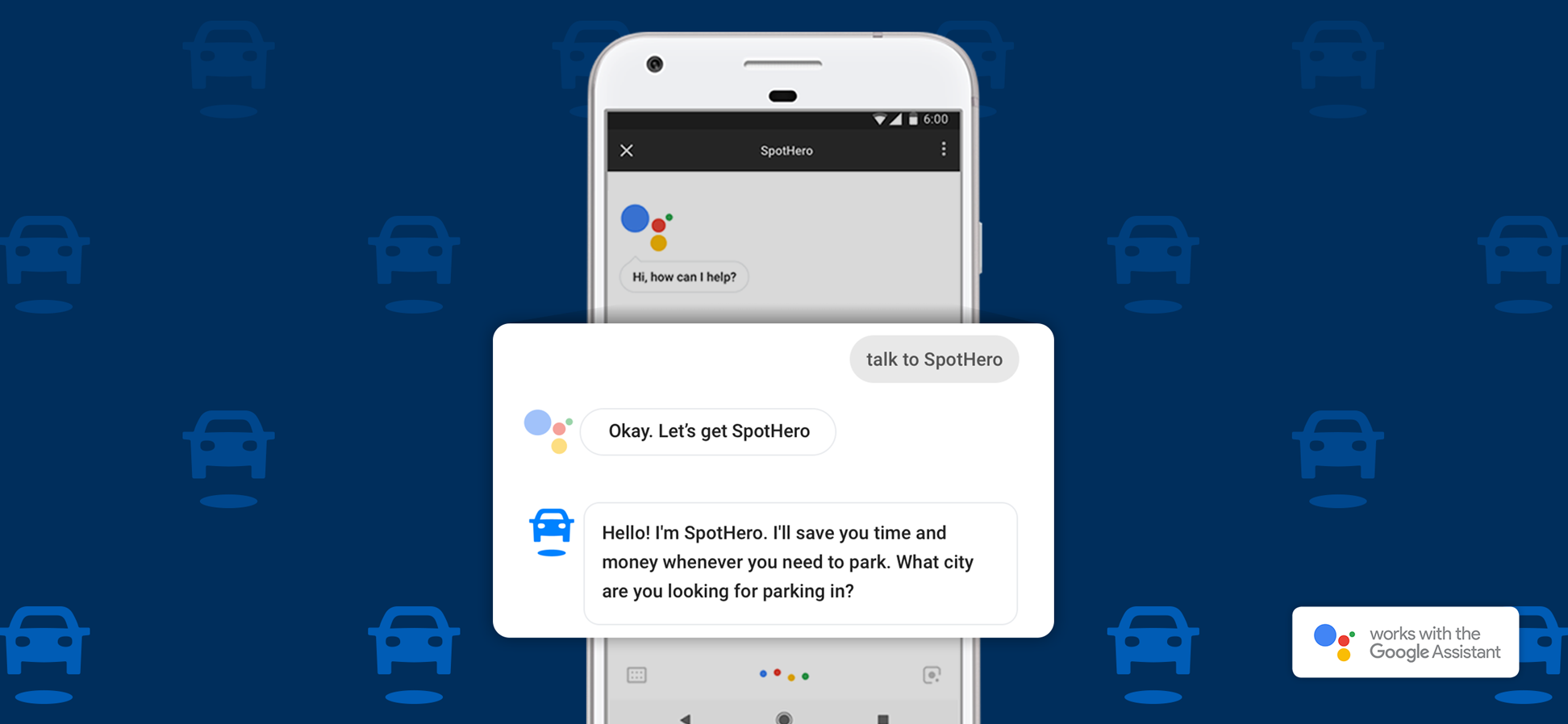 Smart Cars Park Smarter: SpotHero Now on the Google Assistant